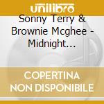 Sonny Terry & Brownie Mcghee - Midnight Special cd musicale di Sonny terry & browni