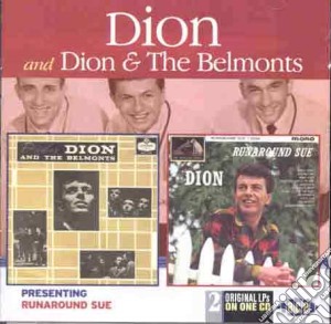 Dion & The Belmonts - Presenting / Runaround Sue cd musicale di DION & THE BELMONTS