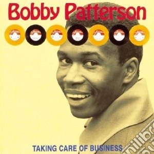 Bobby Patterson - Taking Care Of Business cd musicale di Patterson Bobby
