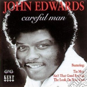 John Edwards - Careful Man cd musicale di Edwards John