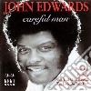 John Edwards - Careful Man cd