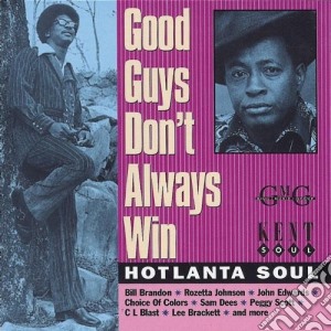 Good Guys Don T Always W cd musicale di Soul Hotlanta