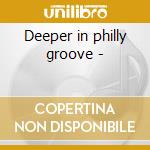 Deeper in philly groove - cd