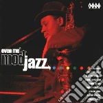 Even Mo Mod Jazz / Various cd