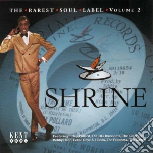 Shrine: The Rarest Soul Label Vol.2 / Various cd musicale di ARTISTI VARI