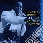 Joe Tex - From The Roots .. Came The Rapper cd