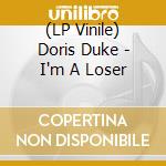 (LP Vinile) Doris Duke - I'm A Loser vinile