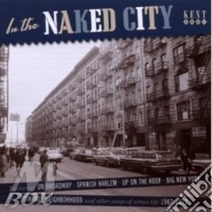 In The Naked City cd musicale di ARTISTI VARI