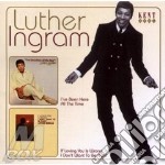 Ingram, Luther - I Ve Been Here All The Time/if Loving Yo