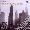 Birth Of Soul: Special Chicago Edition / Various cd