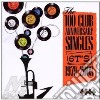 100 Club Anniversary Singles. 6t S 1979-2009 / Various cd