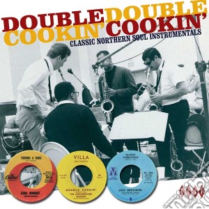 Double Cookin' Classic Northern Soul Instrumentals / Various cd musicale di ARTISTI VARI