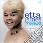Etta James - Who's Blue?