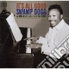 Swamp Dogg - It S All Good - The Swamp Dogg Singles A cd