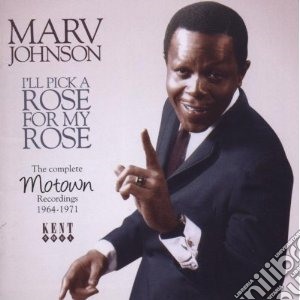 Marv Johnson - I'Ll Pick A Rose For My Rose cd musicale di Johnson Marv