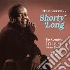 Shorty Long - Here Comes Shorty Long cd