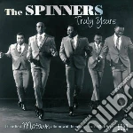 Spinners (The) - Truly Yours cd