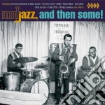 Mod Jazz And Then Some! / Various cd