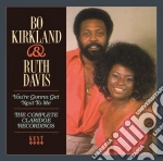 Bo Kirkland & Ruth Davis - You're Gonna Get Next To Me cd