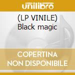 (LP VINILE) Black magic
