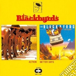 Blackbyrds (The) - Action / Better Days cd musicale di Blackbyrds The