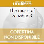 The music of zanzibar 3 cd
