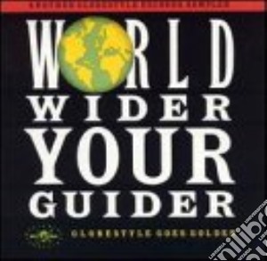 World Wider, Your Guider / Various cd musicale