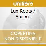 Luo Roots / Various cd