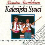 Kalesijski Zvuci - Bosnian Breakdown