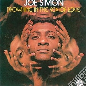 Joe Simon - Drowning In The Sea Of Love cd musicale di Simon Joe