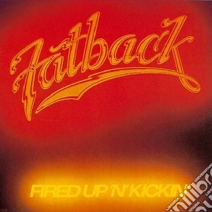 Fatback - Fired Up 'N' Kickin' cd musicale di The Fatback band