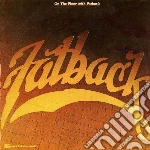 Fatback Band (The) - On The Floor cd