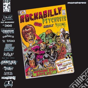 Rockabilly Psychosis And The Garage Disease / Various cd musicale