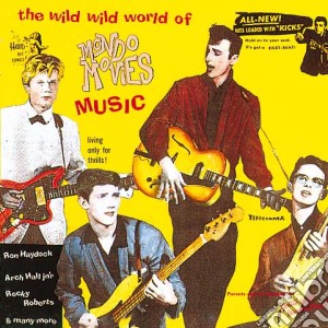 Wild Wild World Of Mondo Movies Music (The) / Various cd musicale di Artisti Vari