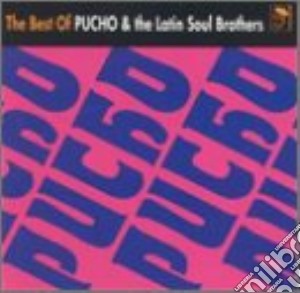 Pucho & The Latin Soul Brothers - The Best Of cd musicale di Pucho & his latin so