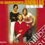 Hammersmith Gorillas - Gorilla Got Me cd