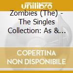 Zombies (The) - The Singles Collection: As & Bs 1964-1969 cd