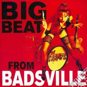 Cramps (The) - Big Beat From Badsville cd musicale di Cramps The