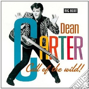 Dean Carter - Call Of The Wild cd musicale di Dean Carter