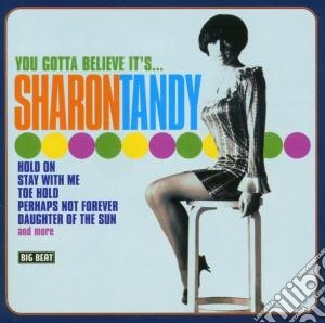 Sharon Tandy - You Gotta Believe It's.. cd musicale di Tandy Sharon