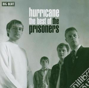 Prisoners (The) - Best Of cd musicale di Prisoners
