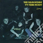 Radiators (The) - Tv Tube Heart cd