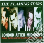 Flaming Stars (The) - London After Midnight (2 Cd) cd