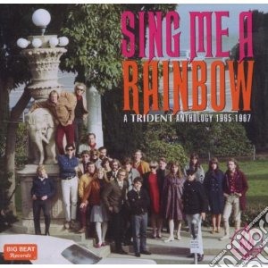Sing Me A Rainbow: A Trident Anthology 1 (2 Cd) cd musicale di Sing me a rainbow