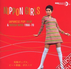 Nippon Girls: Japanese Pop, Beat & Bossa Nova 1966-70 / Various cd musicale di V.A. JAPANESE POP BE