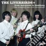 Liverbirds - From Merseyside To Hamburg: The Complete