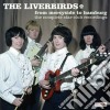 Liverbirds - From Merseyside To Hamburg: The Complete cd