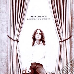 Alex Chilton - Free Again: The 1970 Sessions cd musicale di Alex chilton + 8 bt