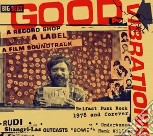 Good Vibrations: A Record Shop, A Label, A Film Soundtrack / Various cd musicale di Artisti Vari