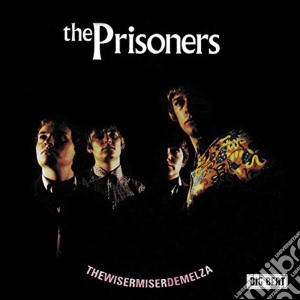 Prisoners (The) - Thewisermiserdemelda cd musicale di Prisoners